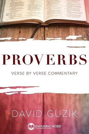 Proverbs by David Guzik