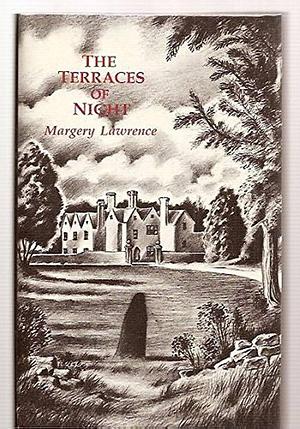 The Terraces of Night: Being the Further Chronicles of the "Club of the Round Table" by Margery Lawrence