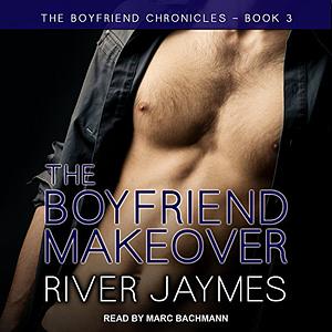 The Boyfriend Makeover by River Jaymes