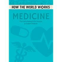 How the World Works: Medicine: From Early Healing to the Miracles of Modern Medicine by Anne Rooney