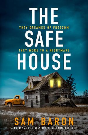 The Safe House by Sam Baron