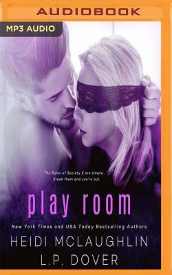 Play Room by L. P. Dover, Heidi McLaughlin