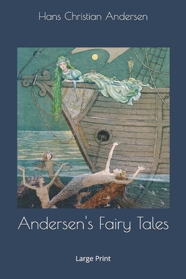 Andersen's Fairy Tales: Large Print by Hans Christian Andersen