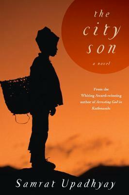 The City Son by Samrat Upadhyay