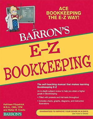 E-Z Bookkeeping by Walter W. Kravitz, Kathleen Fitzpatrick
