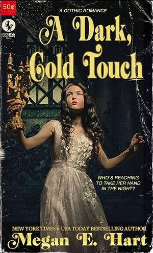 A Dark, Cold Touch by Megan E. Hart