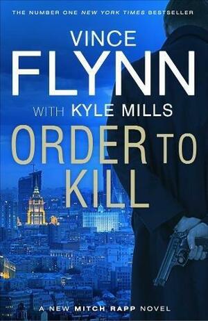 Order to Kill by Kyle Mills