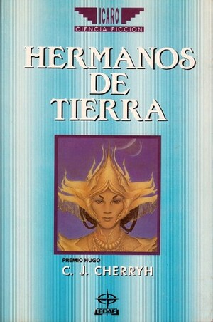Hermanos de Tierra by C.J. Cherryh