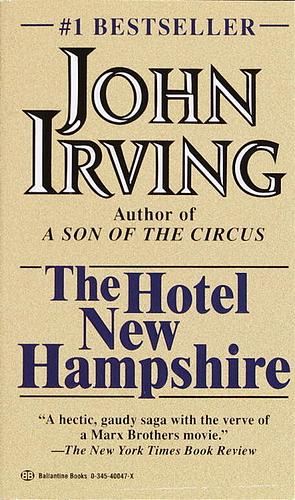 The Hotel New Hampshire by John Irving