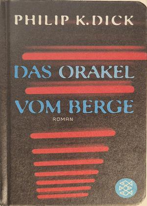 Das Orakel vom Berge: Roman by Philip K. Dick