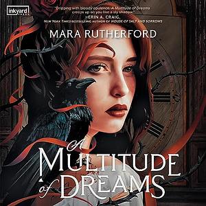 A Multitude of Dreams by Mara Rutherford