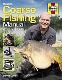 Coarse Fishing Manual: A Step-By-Step Guide by Kevin Green