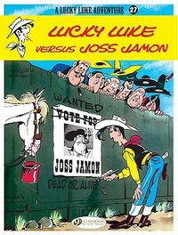 Lucky Luke Versus Joss Jamon by René Goscinny, Morris