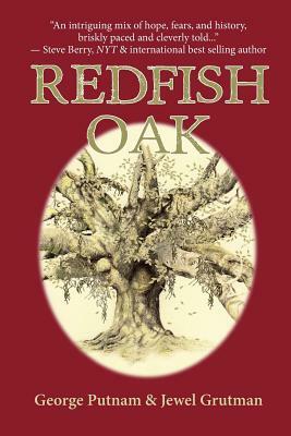 Redfish Oak by George Putnam, Jewel Grutman
