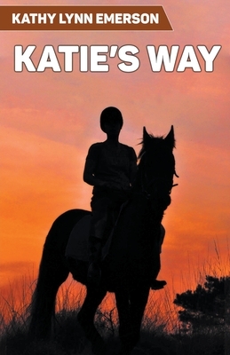 Katie's Way by Kathy Lynn Emerson