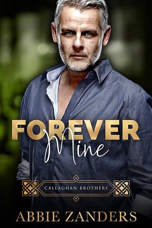 Forever Mine by Abbie Zanders