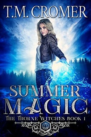 Summer Magic by T.M. Cromer