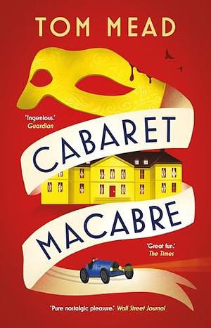 Cabaret Macabre by Tom Mead