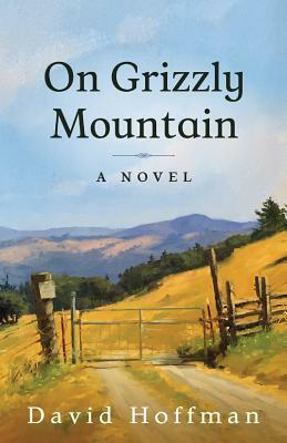 On Grizzly Mountain by David Hoffman