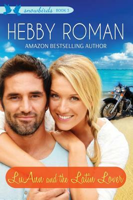 LuAnn and the Latin Lover by Hebby Roman