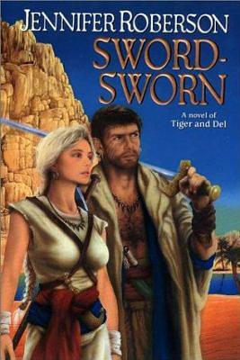 Sword-Sworn by Jennifer Roberson