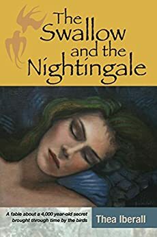 The Swallow and the Nightingale by Thea Iberall