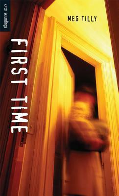 First Time by Meg Tilly