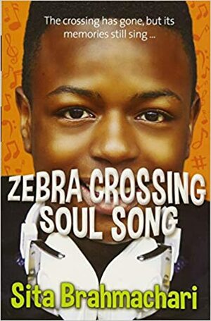 Zebra Crossing Soul Song by Sita Brahmachari