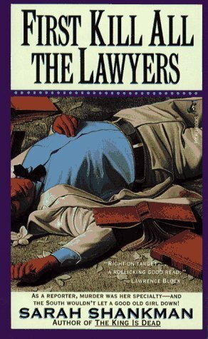 First Kill All the Lawyers by Sarah Shankman