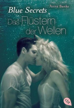 Das Flüstern der Wellen by Anna Banks