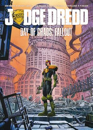 Judge Dredd - Day of Chaos: Fallout by Michael Carroll, Alan Grant, John Wagner, Rob Williams