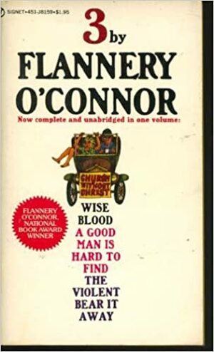 3 by Flannery O'Connor by Flannery O'Connor