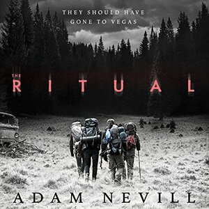 The Ritual by Adam L.G. Nevill
