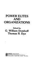 Power Elites in Organizations by Thomas R. Dye, G. William Domhoff