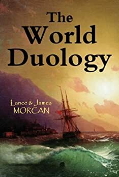 The World Duology by James Morcan, Lance Morcan