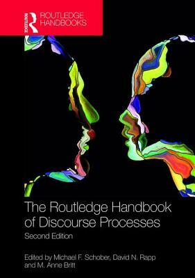 The Routledge Handbook of Discourse Processes: Second Edition by 