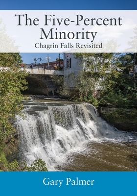 The Five-Percent Minority: Chagrin Falls Revisited by Gary Palmer