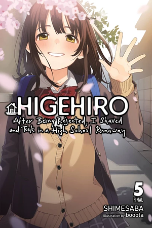 Higehiro: After Being Rejected, I Shaved and Took in a High School Runaway, Vol. 5 (light novel) by Shimesaba