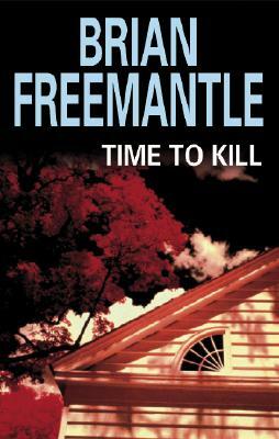 Time to Kill by Brian Freemantle