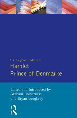 Hamlet - The First Quarto (Sos) by Bryan Loughrey, William Shakespeare, Graham Holderness