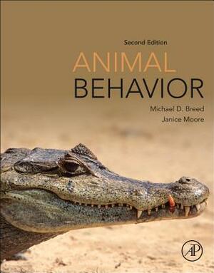 Animal Behavior by Janice Moore, Michael D. Breed