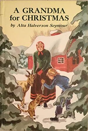 A Grandma for Christmas by Alta Halverson Seymour