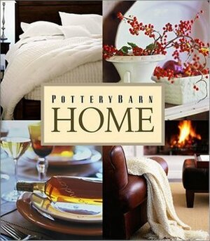 Pottery Barn Home by Clay Ide, Samantha Moss