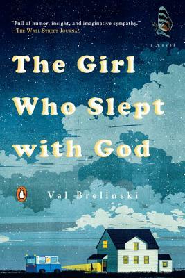 The Girl Who Slept with God by Val Brelinski