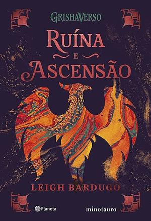 Ruína e Ascensão  by Leigh Bardugo