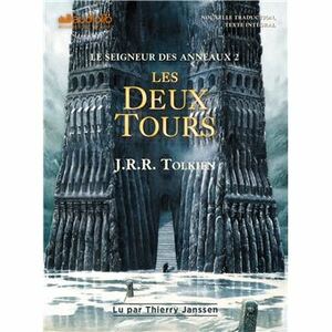 Les Deux Tours by J.R.R. Tolkien