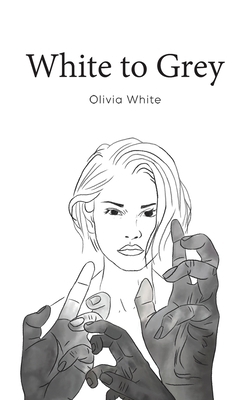 White to Grey by Olivia White