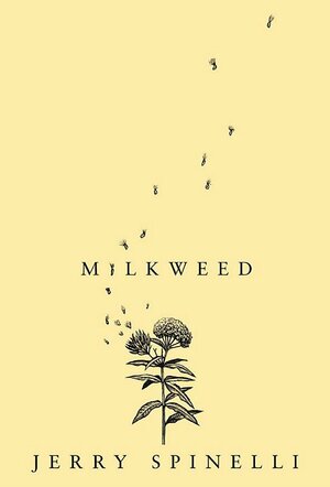 Milkweed by Jerry Spinelli