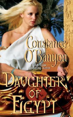 Daughter of Egypt by Constance O'Banyon