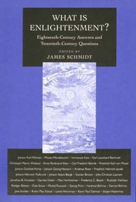 What Is Enlightenment?, Volume 7: Eighteenth-Century Answers and Twentieth-Century Questions by 
